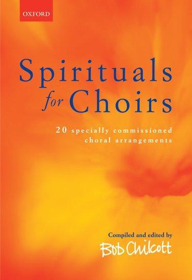 Cover: 9780193435377 | Spirituals for Choirs | . . . for Choirs Collections | Bob Chilcott