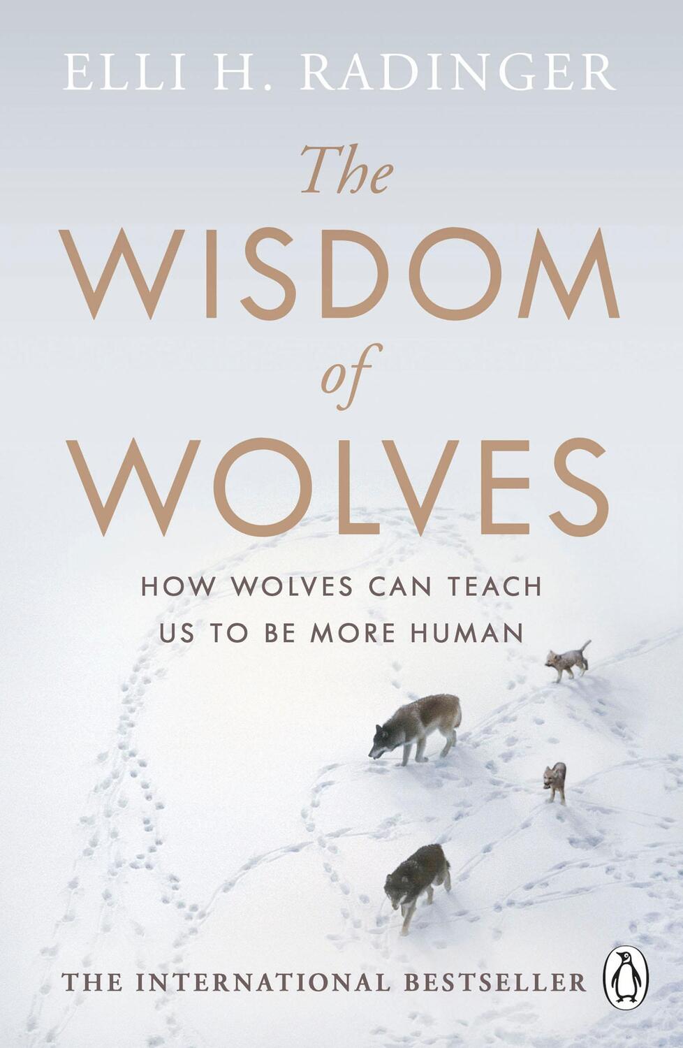 Cover: 9780241346730 | The Wisdom of Wolves | How Wolves Can Teach Us To Be More Human | Buch