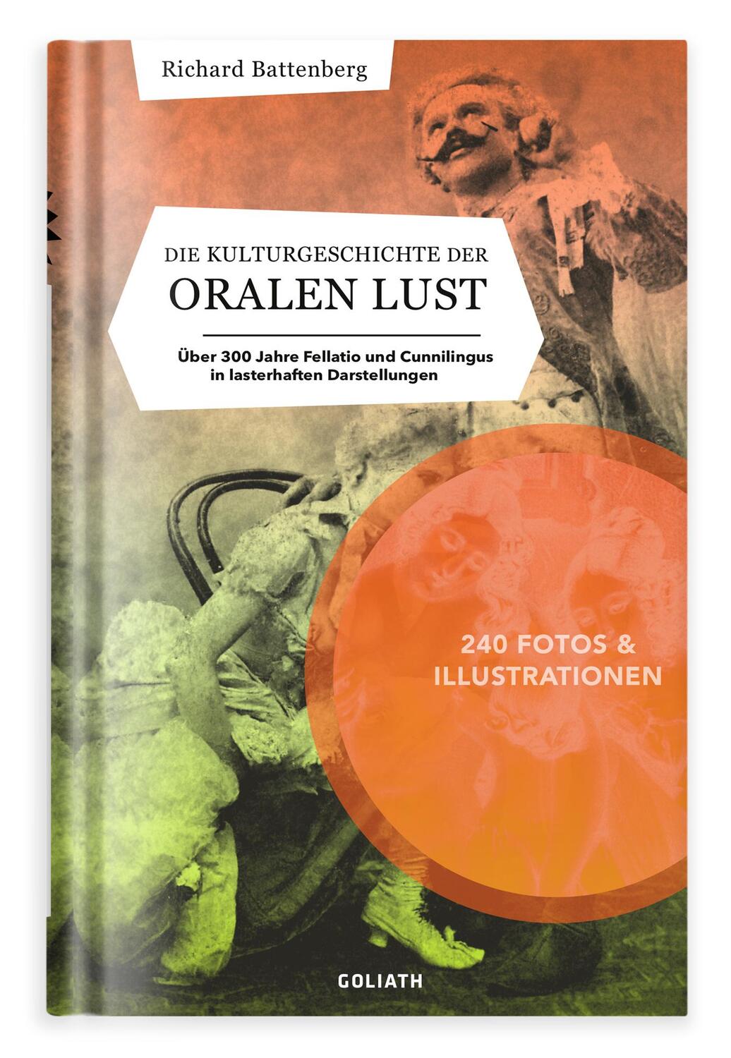 Cover: 9783948450137 | Die Kulturgeschichte der oralen Lust | Richard Battenberg | Buch