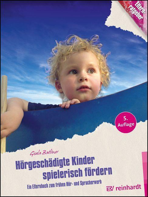 Cover: 9783497031542 | Hörgeschädigte Kinder spielerisch fördern | Gisela Batliner | Buch