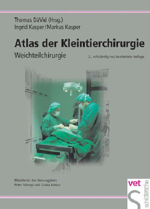 Cover: 9783877063897 | Atlas der Kleintierchirurgie | Operationstechniken für die Praxis