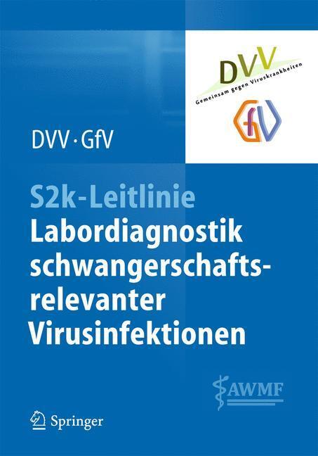 Cover: 9783662434802 | S2k-Leitlinie - Labordiagnostik schwangerschaftsrelevanter...