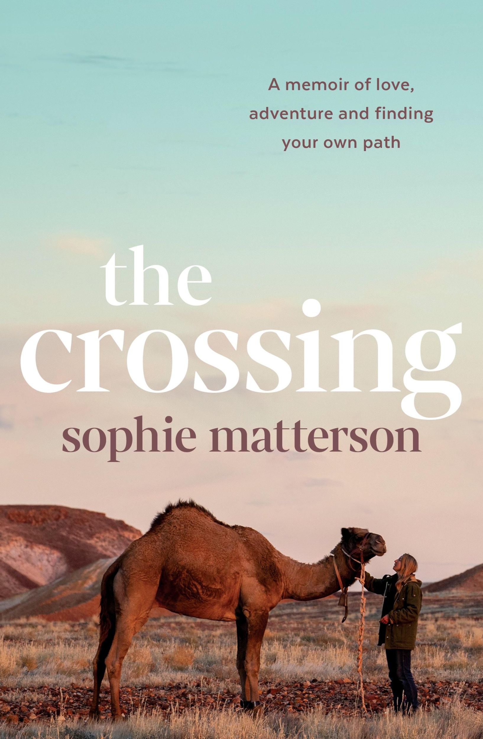 Cover: 9781761068829 | The Crossing | A memoir of love, adventure and finding your own path