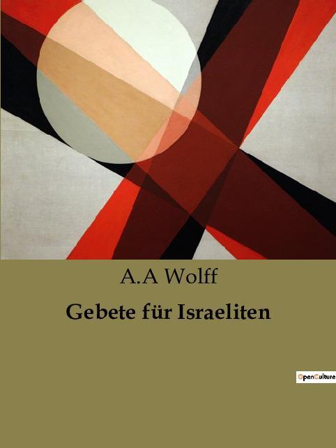 Cover: 9791041904198 | Gebete für Israeliten | A. A Wolff | Taschenbuch | Paperback | 118 S.