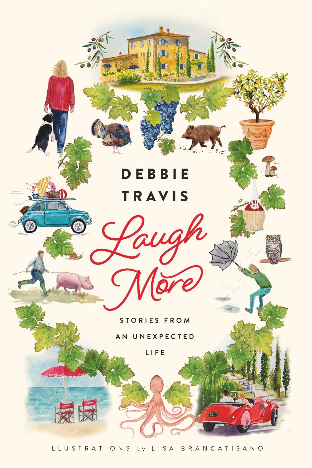 Cover: 9781039009332 | Laugh More | Stories from an Unexpected Life | Debbie Travis | Buch