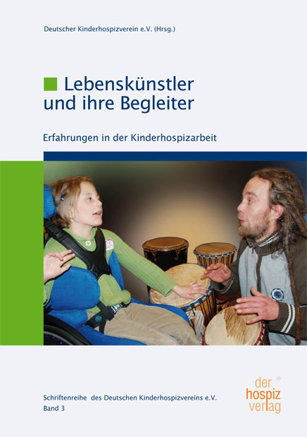 Cover: 9783941251458 | Lebenskünstler und Ihre Begleiter | Deutscher Kinderhospizverein e.V.
