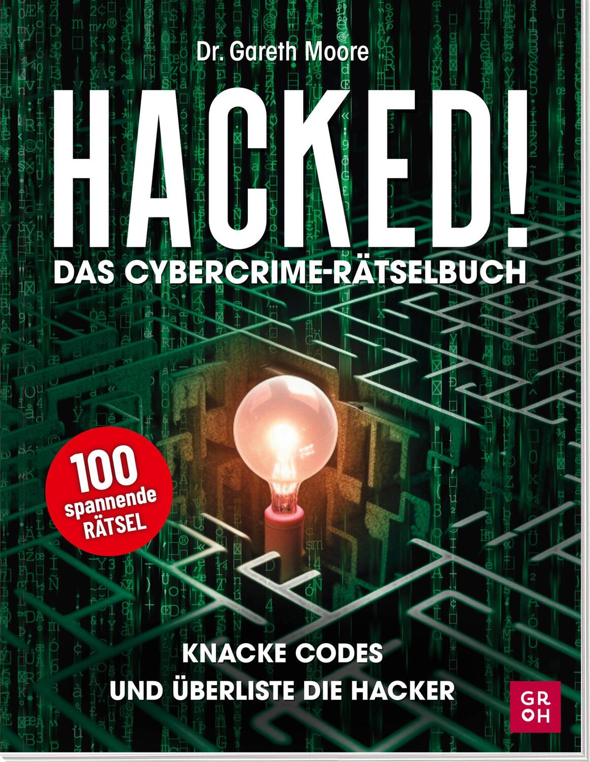Cover: 9783848502509 | Hacked! Das Cybercrime-Rätselbuch | Gareth Moore | Taschenbuch | 2024