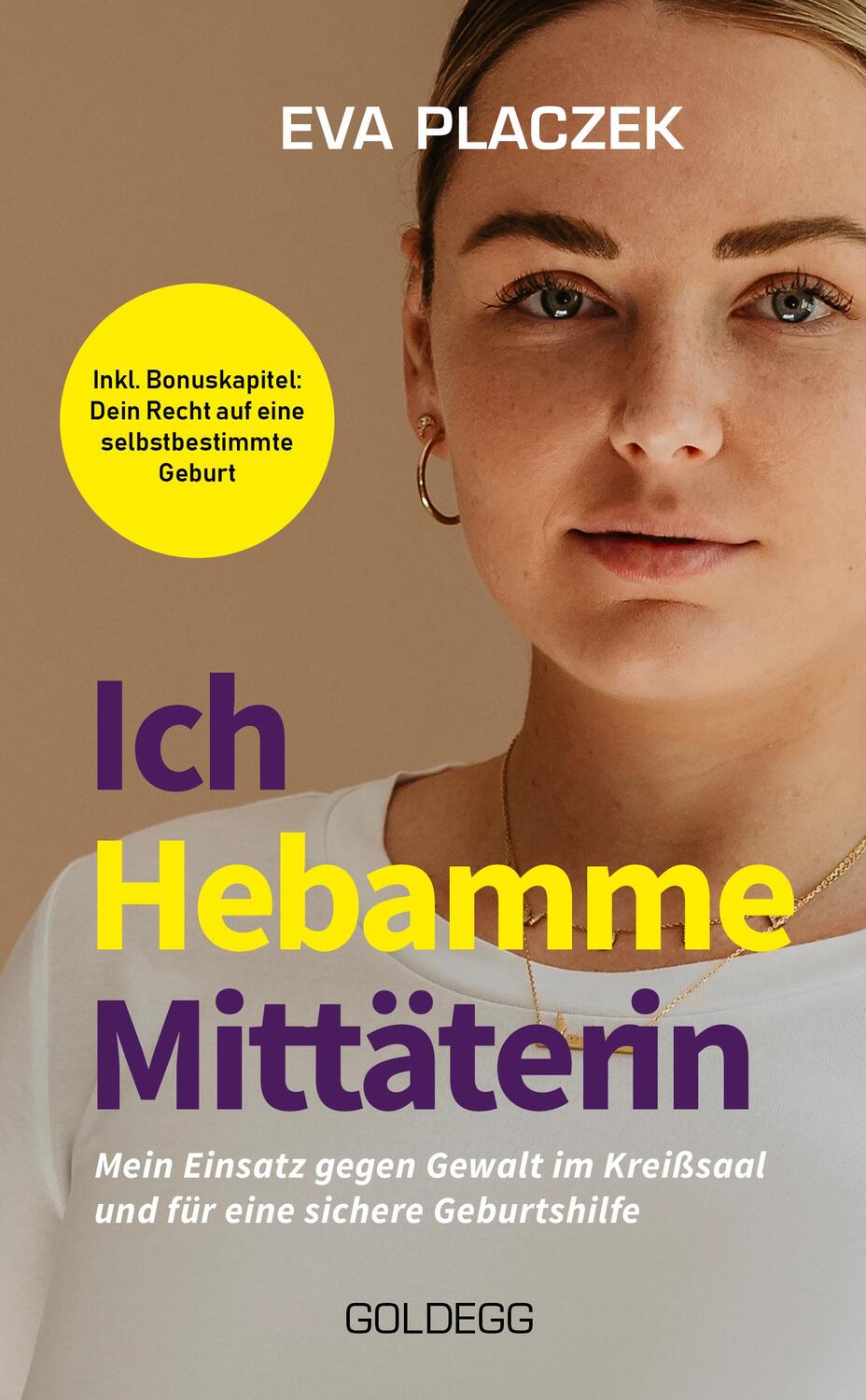 Cover: 9783990603789 | Ich, Hebamme, Mittäterin | Eva Placzek | Taschenbuch | 192 S. | 2024