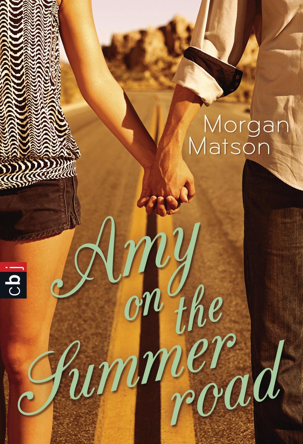 Cover: 9783570401323 | Amy on the Summer Road | Morgan Matson | Taschenbuch | Deutsch | 2012