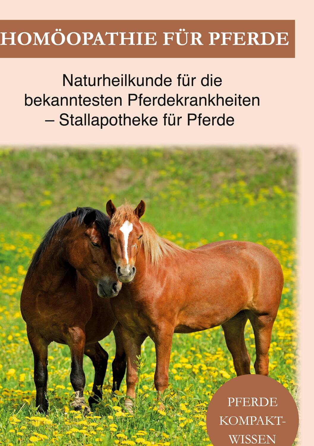 Cover: 9783752686852 | Homöopathie für Pferde | Pferde Kompaktwissen | Buch | Books on Demand