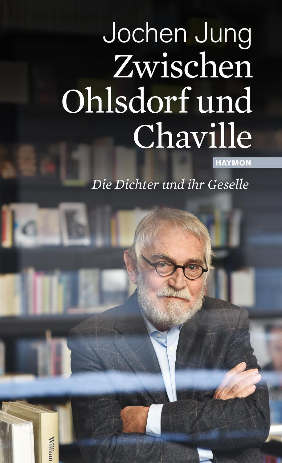 Cover: 9783709972137 | Zwischen Ohlsdorf und Chaville | Die Dichter und ihr Geselle | Jung