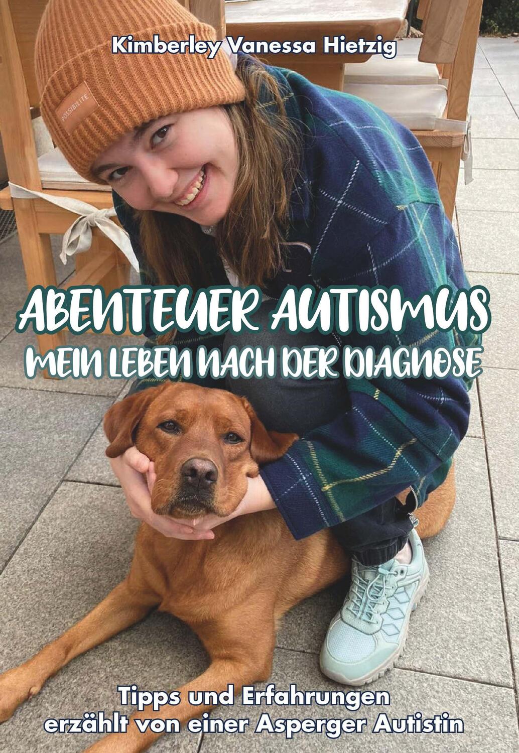 Cover: 9783991523932 | Abenteuer Autismus - Mein Leben nach der Diagnose | Hietzig | Buch