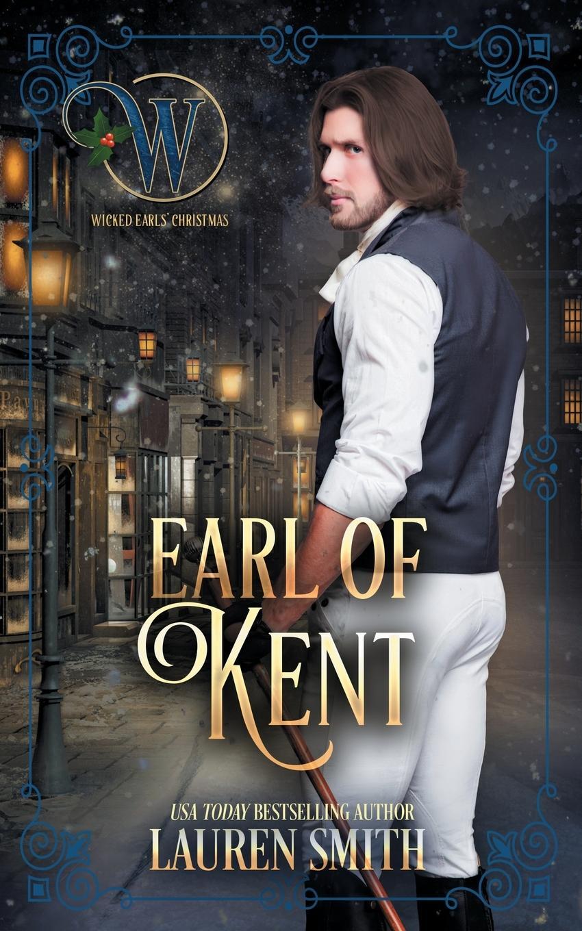 Cover: 9781947206809 | The Earl of Kent | The Wicked Earls Club | Lauren Smith | Taschenbuch
