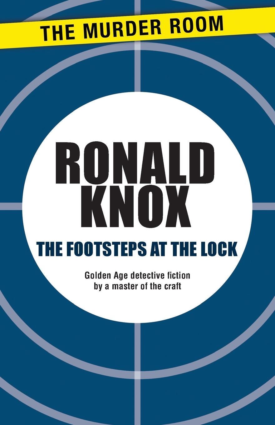 Cover: 9781471900495 | The Footsteps at the Lock | Ronald Knox | Taschenbuch | Paperback
