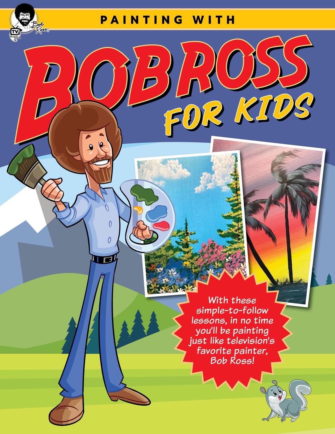 Cover: 9780760385319 | Painting with Bob Ross for Kids | Bob Ross Inc | Taschenbuch | 2023