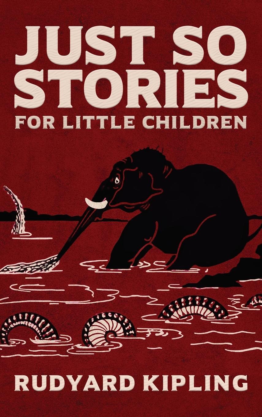 Cover: 9781645940166 | Just So Stories | Rudyard Kipling | Buch | HC gerader Rücken kaschiert