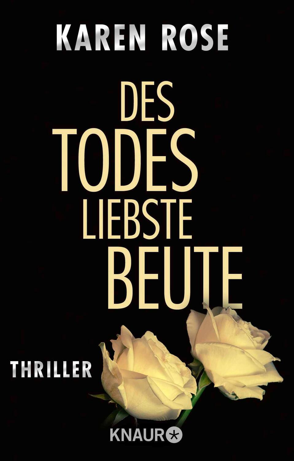 Cover: 9783426633373 | Des Todes liebste Beute | Karen Rose | Taschenbuch | 603 S. | Deutsch