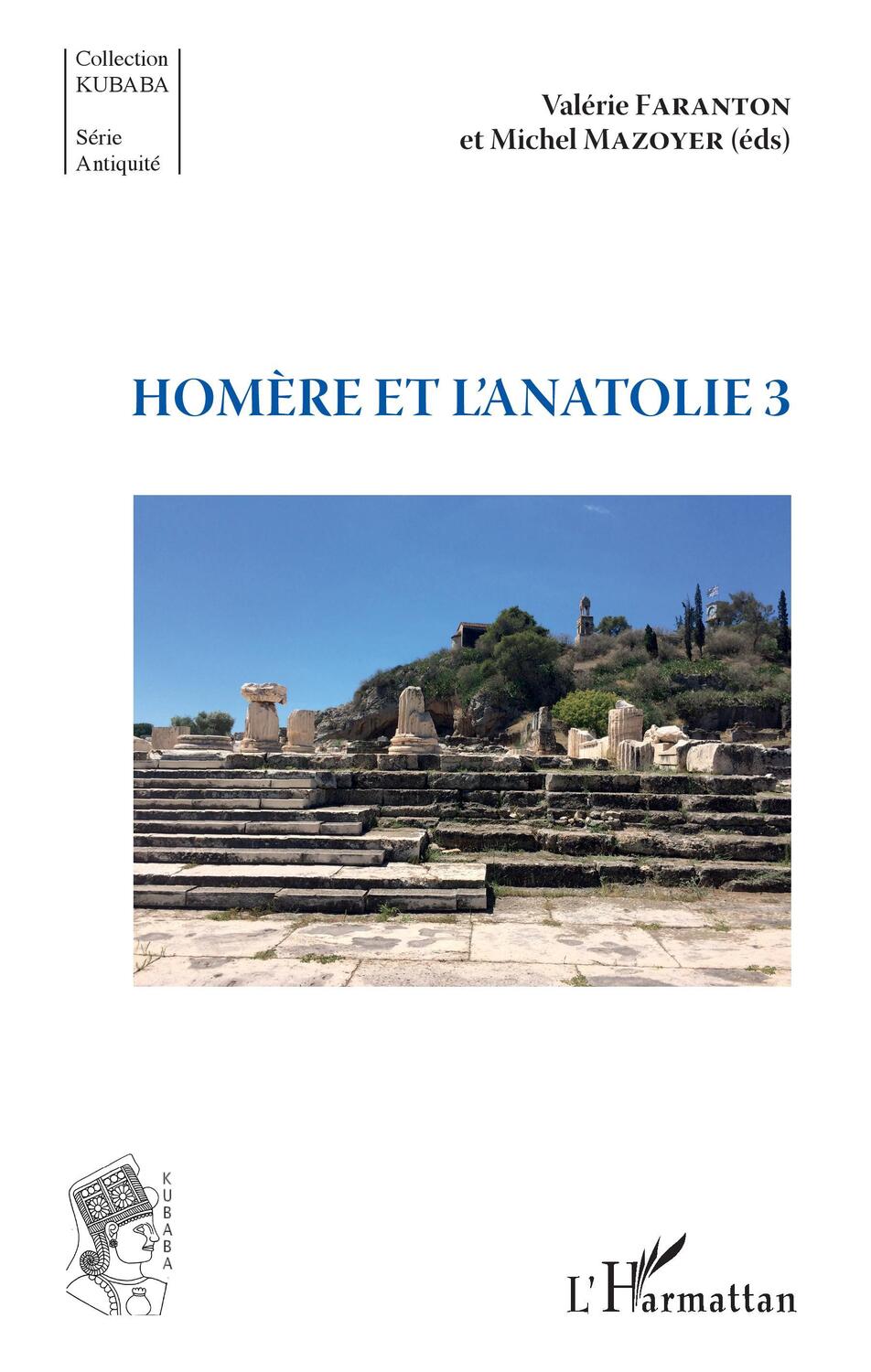 Cover: 9782343124759 | Homère et l'Anatolie 3 | Valérie Faranton (u. a.) | Taschenbuch | 2022