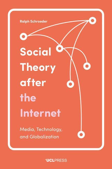 Cover: 9781787351233 | Schroeder, P: Social Theory After the Internet | Schroeder | Buch