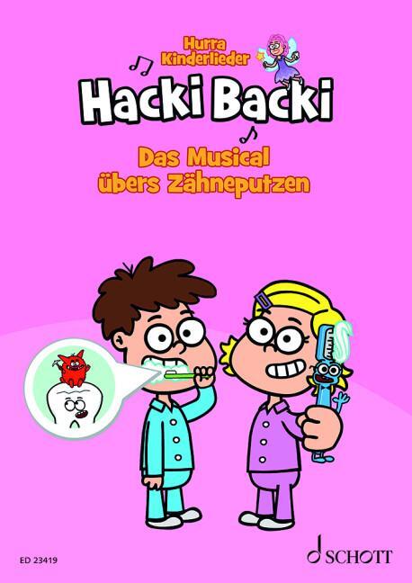 Cover: 9783795722159 | Hacki Backi | Das Musical übers Zähneputzen | Kai Hohage | Broschüre