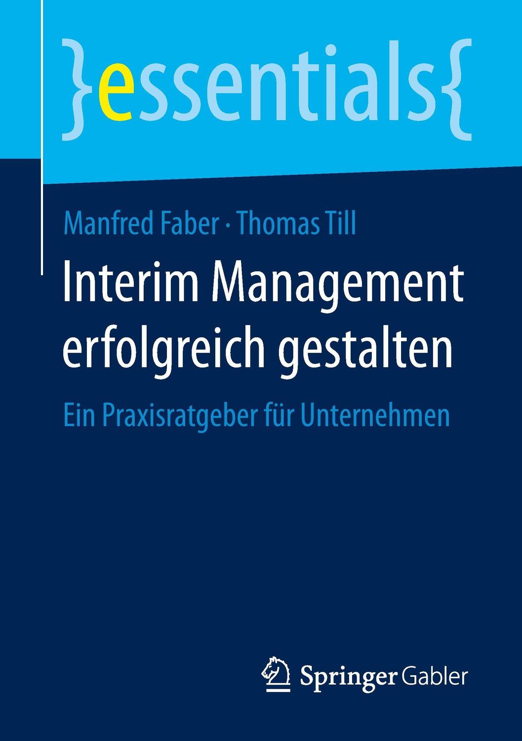 Cover: 9783658080389 | Interim Management erfolgreich gestalten | Manfred Faber (u. a.)