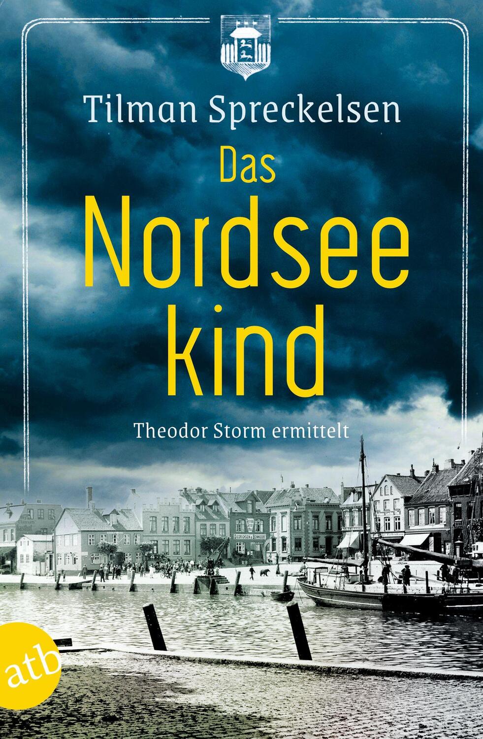 Cover: 9783746640105 | Das Nordseekind | Theodor Storm ermittelt | Tilman Spreckelsen | Buch