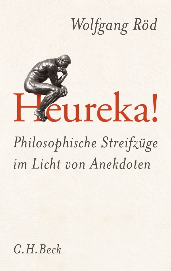 Cover: 9783406645297 | Heureka! | Philosophische Streifzüge im Licht von Anekdoten | Röd