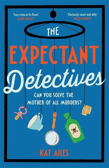 Cover: 9781804180891 | The Expectant Detectives | Can you solve the mother of all murders?