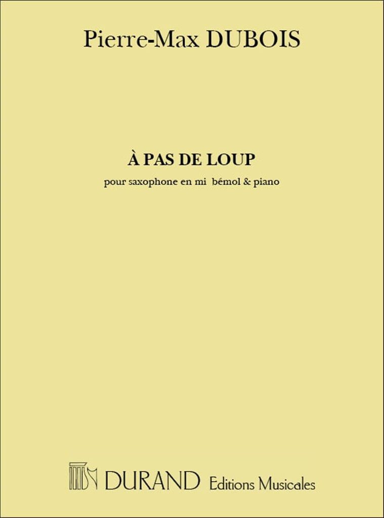 Cover: 9790044077618 | A Pas De Loup Sax Mib-Piano | Pierre-Max Dubois | Partitur