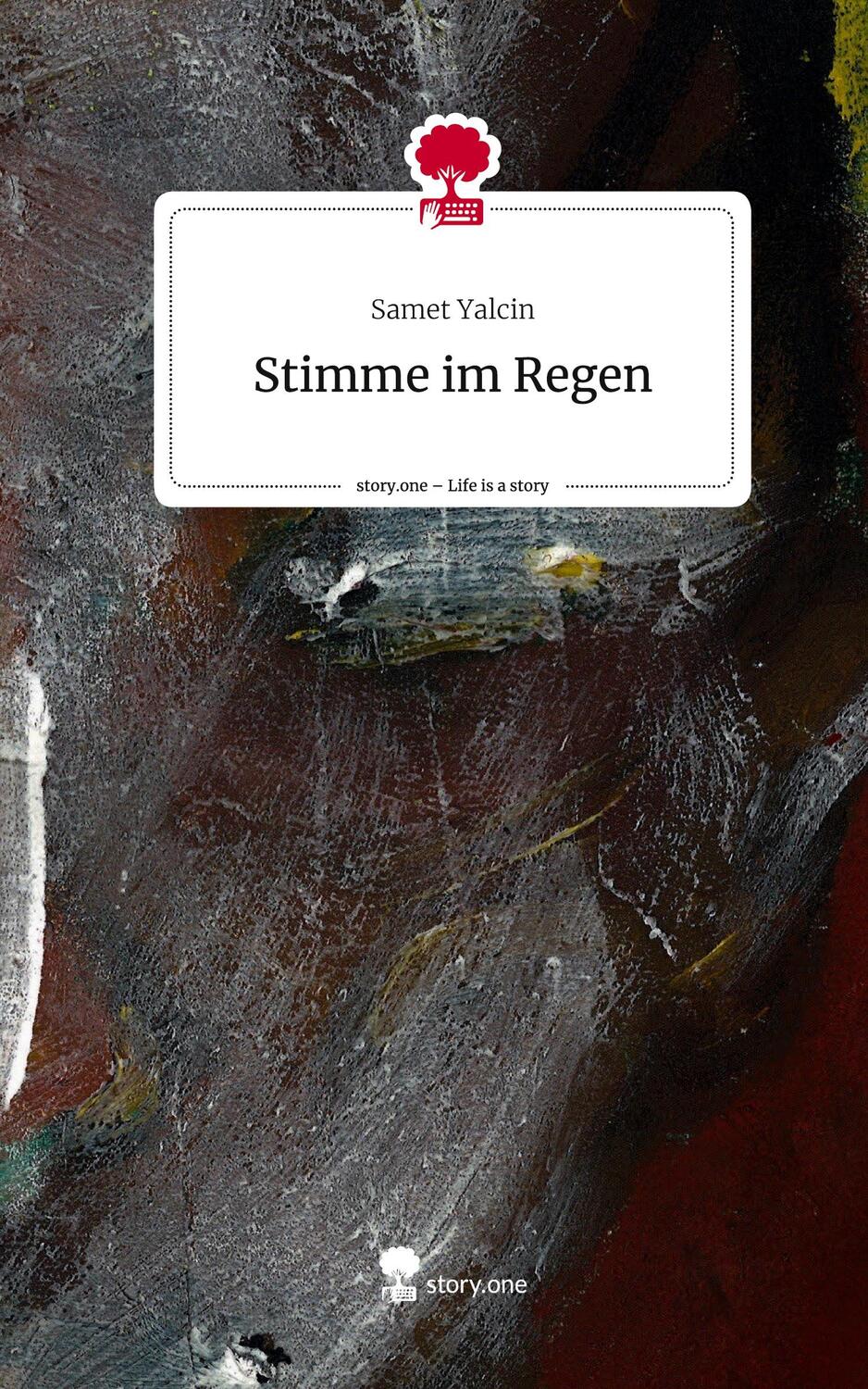 Cover: 9783711560735 | Stimme im Regen. Life is a Story - story.one | Samet Yalcin | Buch