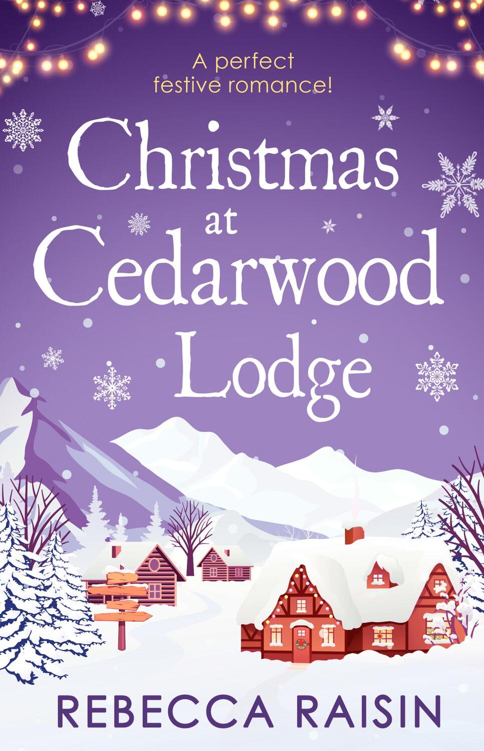 Cover: 9780263275315 | Christmas At Cedarwood Lodge | Rebecca Raisin | Taschenbuch | Englisch