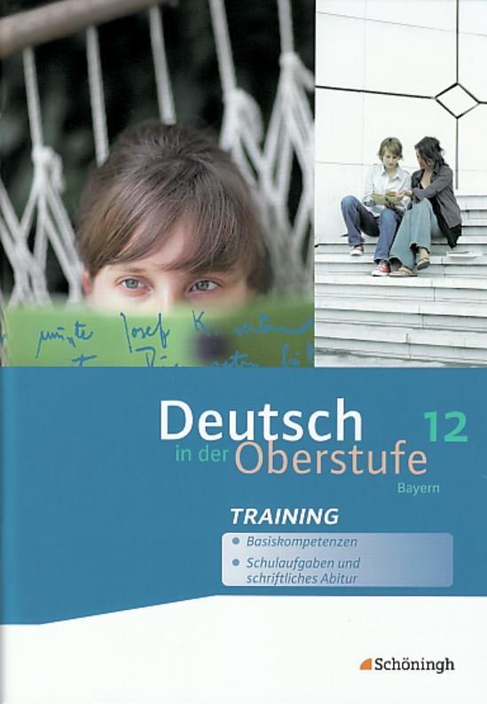 Cover: 9783140282512 | Deutsch in der Oberstufe. Arbeitsheft-Training 12. Schuljahr. Bayern
