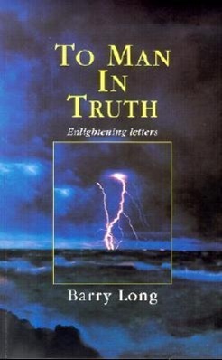 Cover: 9781899324156 | To Man in Truth: Enlightening Letters | Barry Long | Taschenbuch