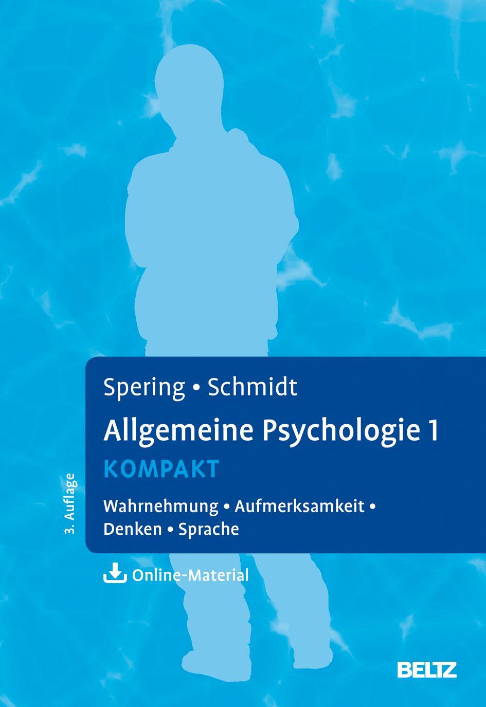 Cover: 9783621283847 | Allgemeine Psychologie 1 kompakt | Miriam Spering (u. a.) | Buch