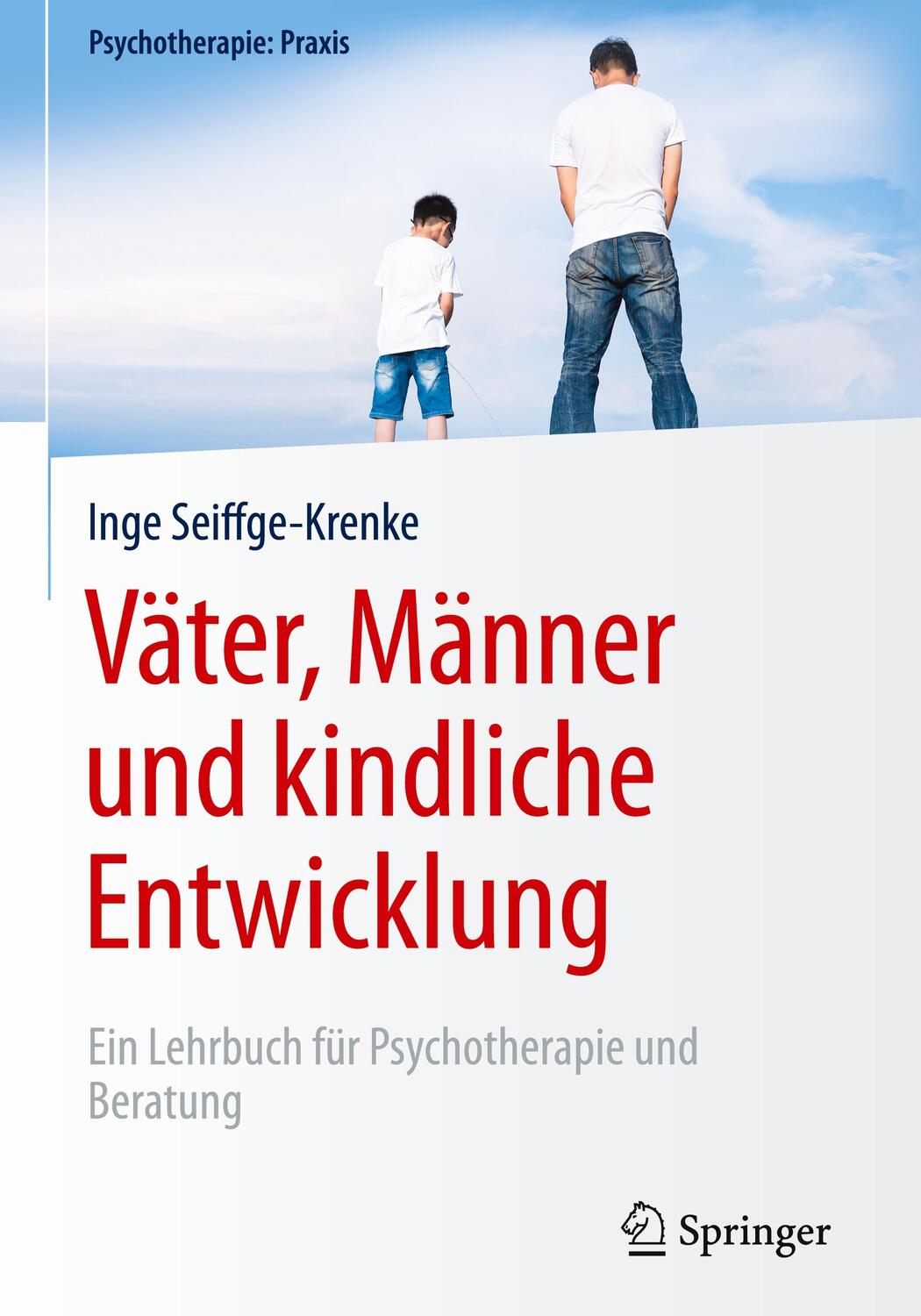 Cover: 9783662479940 | Väter, Männer und kindliche Entwicklung | Inge Seiffge-Krenke | Buch