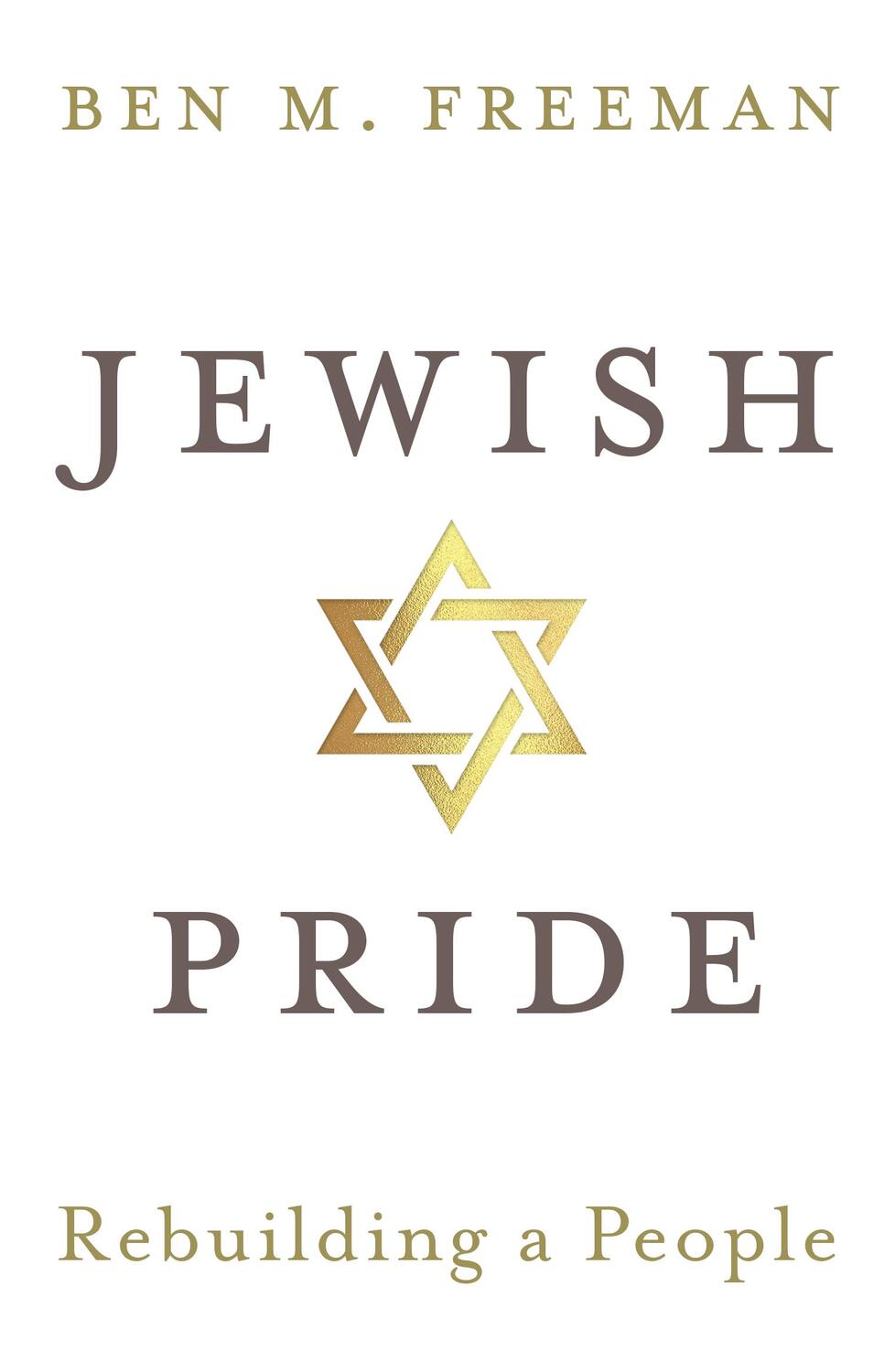 Cover: 9781913532130 | Jewish Pride | Rebuilding a People | Ben M. Freeman | Taschenbuch