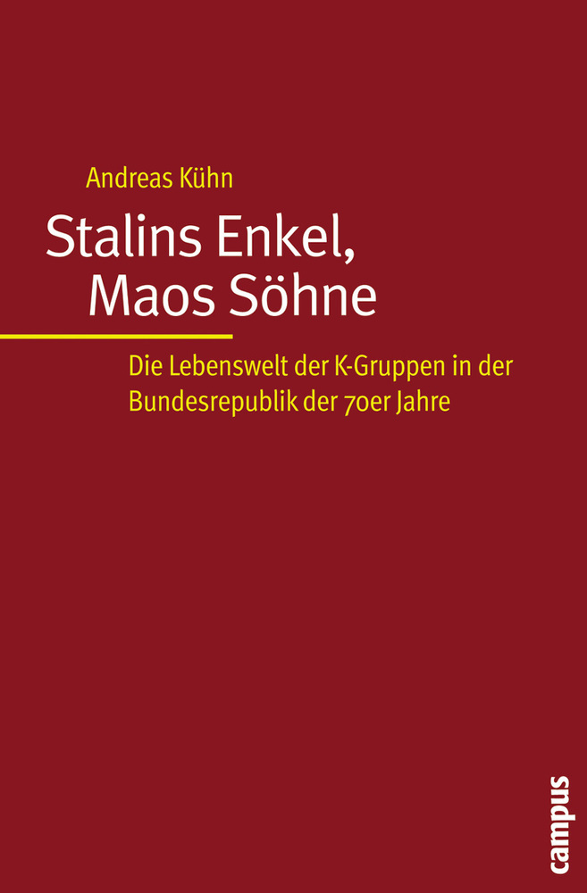 Cover: 9783593378657 | Stalins Enkel, Maos Söhne | Andreas Kühn | Taschenbuch | Deutsch