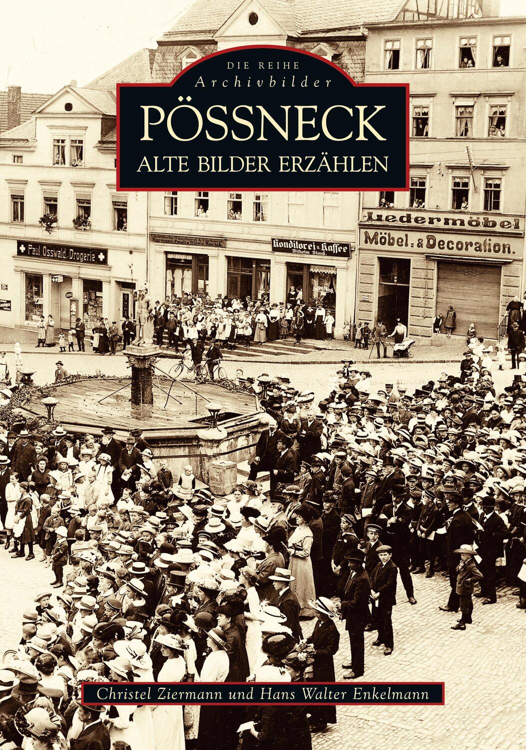 Cover: 9783897028623 | Pössneck. Alte Bilder erzählen | Christel Ziermann | Taschenbuch