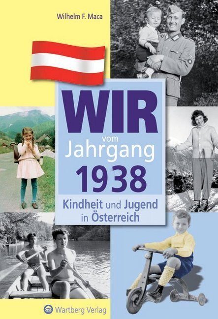 Cover: 9783831326389 | Wir vom Jahrgang 1938 - Kindheit und Jugend in Österreich | Maca