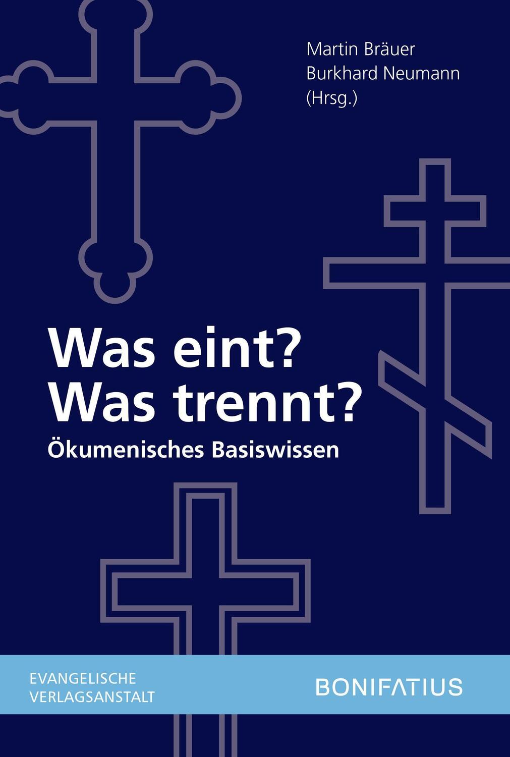 Cover: 9783374071067 | Was eint? Was trennt? | Ökumenisches Basiswissen | Bräuer (u. a.)