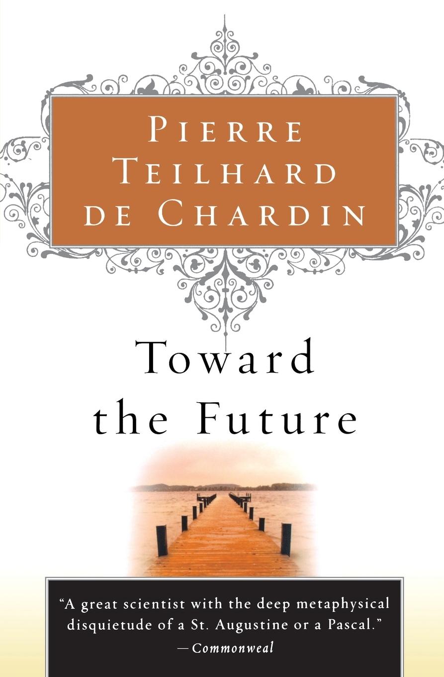 Cover: 9780156028196 | Toward the Future | Pierre Teilhard De Chardin | Taschenbuch | 2002