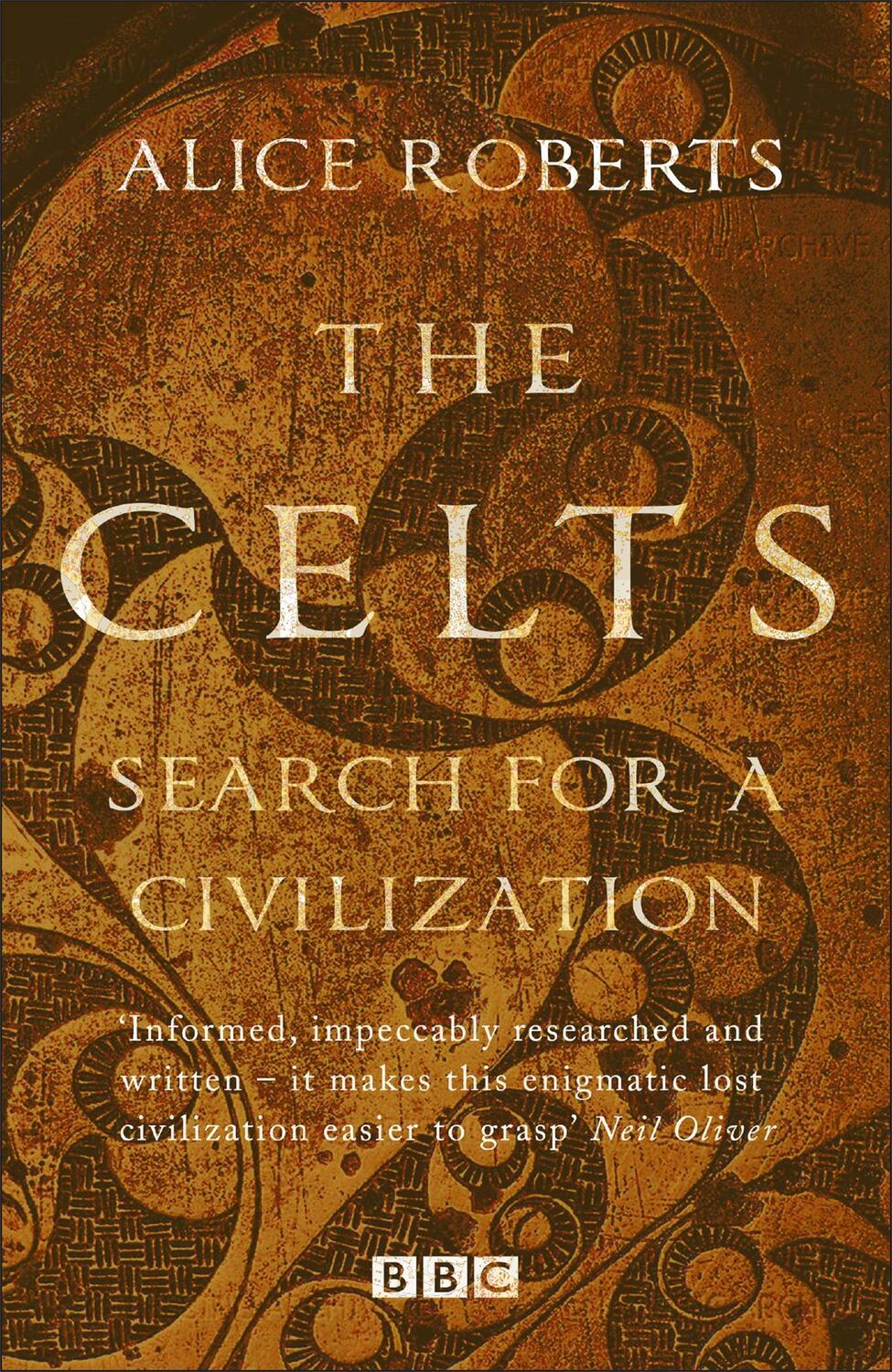 Cover: 9781784293352 | Celts, The - Search for a Civilisation | Alice Roberts | Taschenbuch