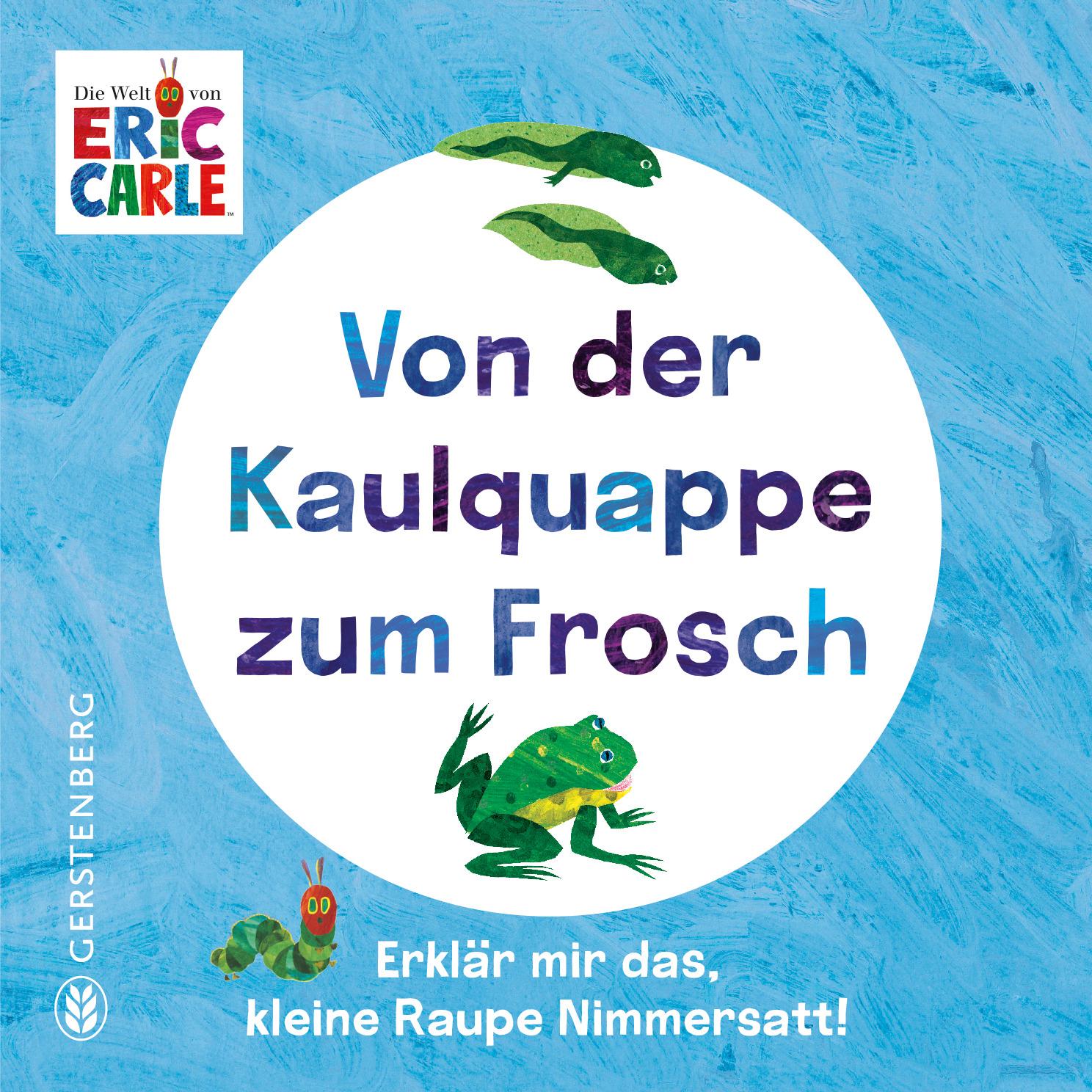 Cover: 9783836962995 | Von der Kaulquappe zum Frosch | Eric Carle | Buch | 12 S. | Deutsch