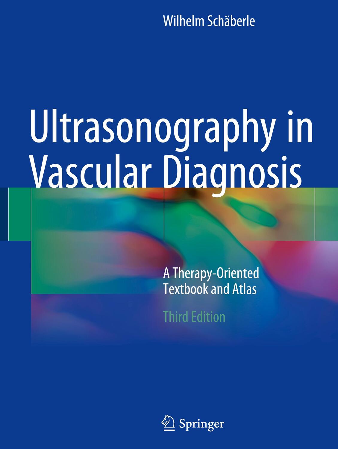 Cover: 9783319649962 | Ultrasonography in Vascular Diagnosis | Wilhelm Schäberle | Buch | xix