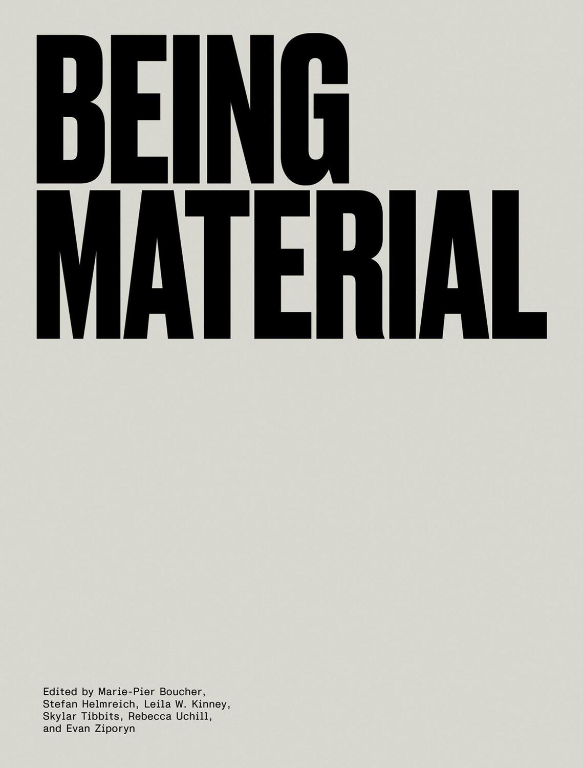 Cover: 9780262043281 | Being Material | Buch | The MIT Press | Englisch | 2019