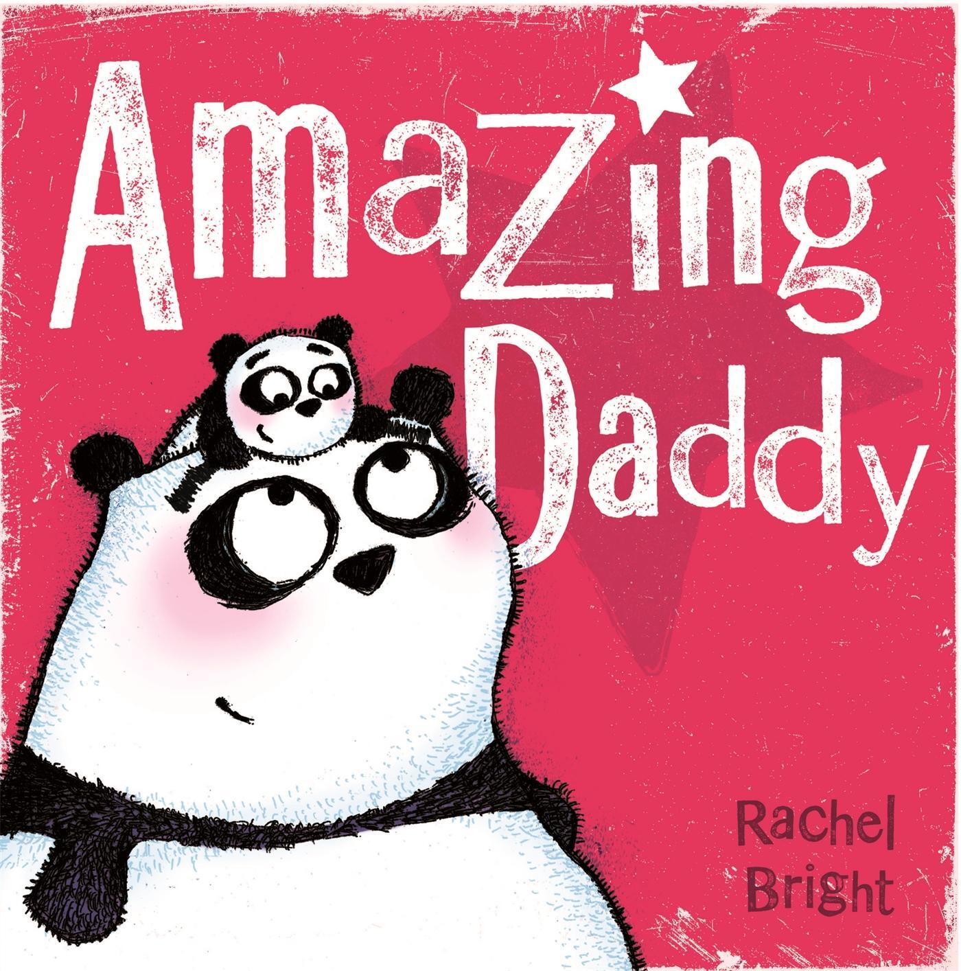 Cover: 9781408331682 | Amazing Daddy | Rachel Bright | Taschenbuch | Englisch | 2016