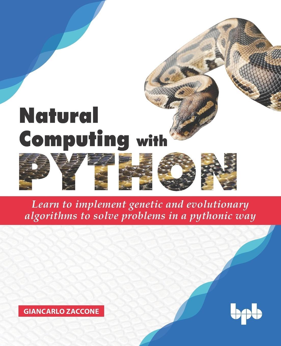 Cover: 9789388511612 | Natural Computing with Python | Giancarlo Zaccone | Taschenbuch | 2019