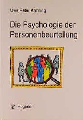Cover: 9783801713126 | Die Psychologie der Personenbeurteilung | Uwe P. Kanning | Taschenbuch