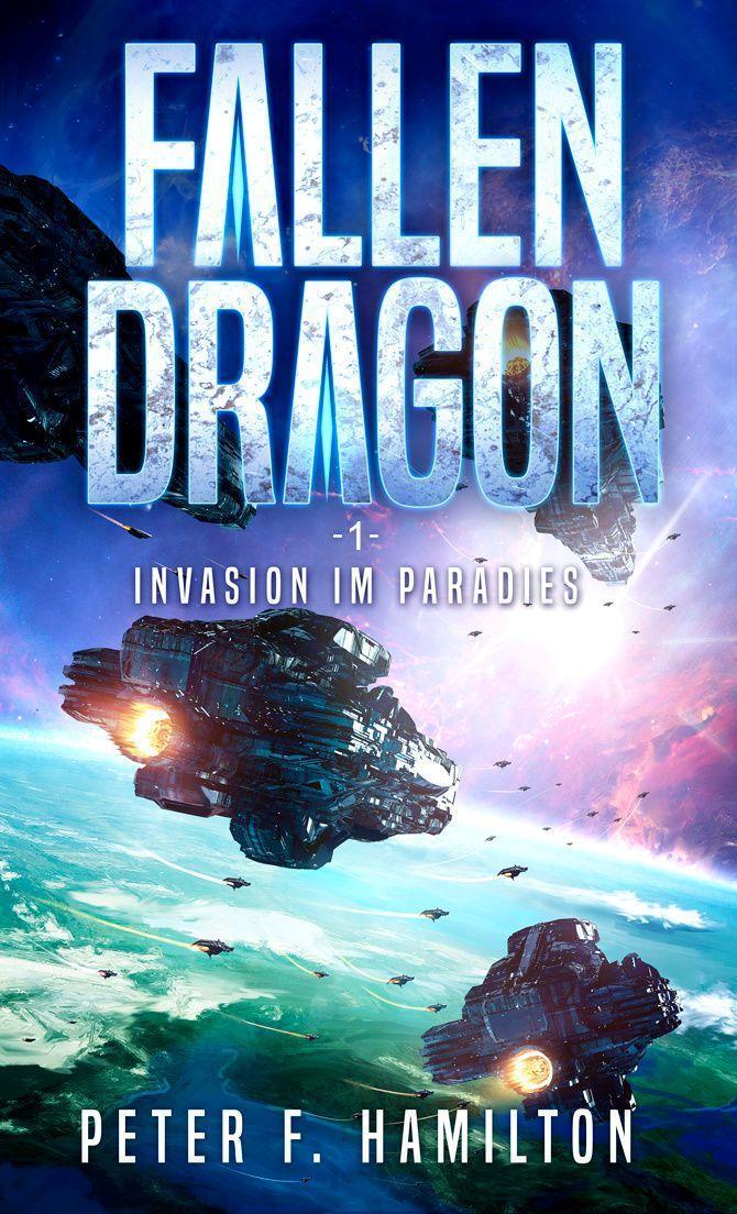 Cover: 9783963573316 | Fallen Dragon 1 | Invasion im Paradies | Peter F. Hamilton | Buch