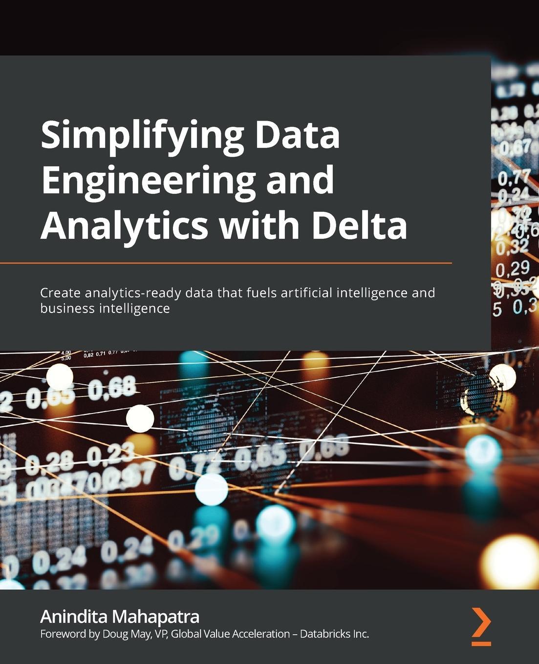 Cover: 9781801814867 | Simplifying Data Engineering and Analytics with Delta | Mahapatra
